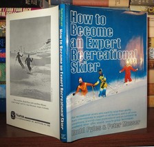 Pyles, Rudd &amp; Peter Musser How To Become An Expert Recreational Skier 1st Editi - £52.21 GBP
