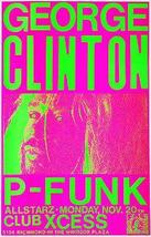 George Clinton - P-Funk - Club Xcess - 1989 - Concert Poster - $32.99