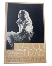 Be Gut, Süss Maid : An Anthology Von Damen &amp; Literatur Von Janet Todd (E... - $9.89