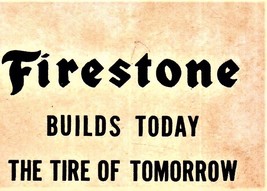 Firestone , Builds Today The Tire Of Tomorrow, Broshure 1939 N. Y. World... - $3.70