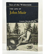 Son of the Wilderness: The Life of John Muir by Linnie Wolfe (1980 Softcover) - $13.31