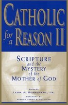 Catholic for a Reason II: Scripture and the Mystery of the Mother of God Scott H - £3.95 GBP