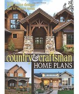 Country & Craftsman Home Plans: 100 Home Designs That Let Nature Speak Design Am - $22.57