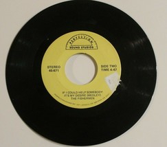 Fishermen 45 If I Could Help Somebody - Have You Got Room For Me Record - $12.86