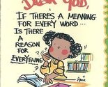 Dear God, If There&#39;s a Meaning for Every Word...Is There a Reason for Ev... - $2.93