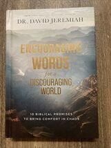 Encouraging Words for a Discouraging World Hardcover Book Dr David Jeremiah - $18.99