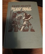 The Last Trail by Zane Grey  HC Whitman 1950 edited for young readers - £3.95 GBP