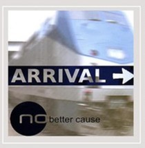 Arrival by No Better Cause Cd - £8.61 GBP
