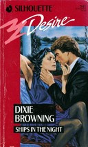 Ships in the Night (Silhouette Desire #541) by Dixie Browning / 1990 Paperback - £0.90 GBP