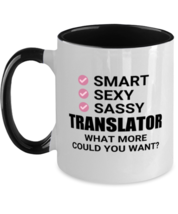 Funny Translator Mug - Smart Sexy Sassy What More Could You Want - 11 oz  - £14.39 GBP
