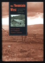 The Mountain West: Interpreting the Folk Landscape by Jon T. Kilpinen - $14.95