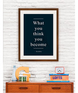 Buddha Quotes What you think You become Hight Quality Matte Poster - $30.59 - $44.82