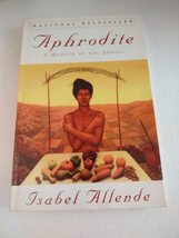 Aphrodite: A Memoir of the Senses [Paperback] Allende, Isabel - $12.00