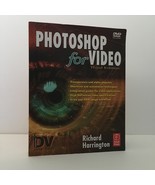 Photoshop for Video by Richard Harrington | Third Edition - $12.75