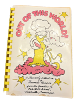 Cookbook Oak Hill School Nashville Tennessee TN Out of This World 1984 Book - £13.93 GBP