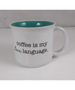 Coffee Is My Love Language Teal &amp; White Coffee Cup Mug - $11.63
