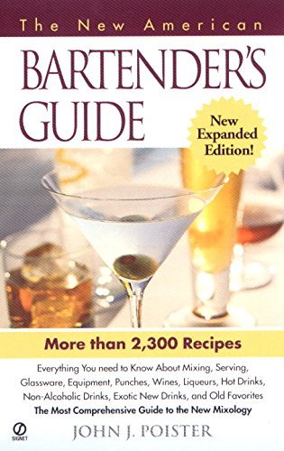 Primary image for The New American Bartender's Guide: Third Edition Poister, John J.