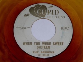 The Arrows When You Were Sweet Sixteen Yellow Vinyl 45 Rpm Record Cupid 102 RARE - £78.55 GBP