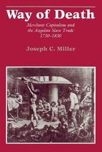 Way of Death: Merchant Capitalism and the Angolan Slave Trade, 17301830... - £20.69 GBP