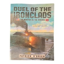Duel of the Ironclads: The Monitor Vs. the Virginia by O&#39;Brien, Patrick - $7.99