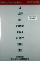 [Advance Uncorrected Proofs] List of Things That Didn&#39;t Kill Me by Jason Schmidt - £9.08 GBP