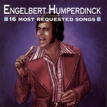 Engelbert Humperdinck - 16 Most Requested Songs (CD) (VG+) - £2.57 GBP