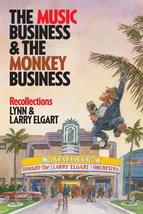 THE MUSIC BUSINESS AND THE MONKEY BUSINESS: RECOLLECTIONS [Paperback] El... - £11.88 GBP