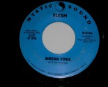 Flesh Break Free No Regards 45 Rpm Record Vinyl Mystic Sound 503 Psyched... - $199.99