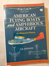 American Flying Boats and Amphibious Aircraft : An Illustrated History b... - $918.79 MXN