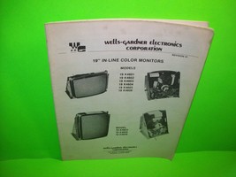 Wells Gardner 19&quot; In Line Color Arcade Games TV Monitor Service Manual 19 K4601 - £11.58 GBP