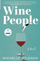 Wine People: A Novel [Paperback] Wildgen, Michelle - $16.61