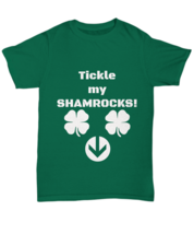 Funny Irish T-shirt, Gift For Him And Her, Tickle My Shamrocks, Green Un... - £17.57 GBP