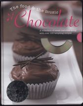 THE FOOD &amp; THE MUSIC - CHOCOLATE sweet melodies with 100 recipes * CD in... - $3.91