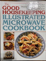 The Good Housekeeping Illustrated Microwave Cookbook by Kenneally, Joyce A. - £3.73 GBP