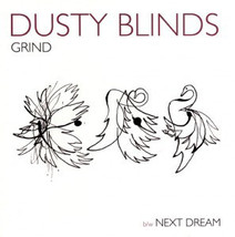 Dusty Blinds - Grind (7&quot;) VG+ - £3.72 GBP