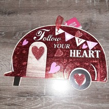 &quot;Follow Your Heart&quot; Valentines Camper Hanging Sign Hearts Love. New - £12.67 GBP
