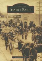 Idaho Falls   (ID)  (Images of America) [Paperback] Hathaway, William - £8.21 GBP