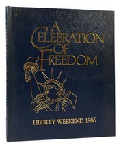 Liberty Centennial Press A Celebration Of Freedom Liberty Weekend 1986 1st Editi - £72.63 GBP
