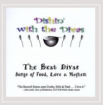 Dishin&#39; with the Divas: Songs of Food Love &amp; Mayhe [Audio CD] The Beat D... - $12.99