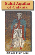 Saint Agatha of Catania Pamphlet/Minibook, by Bob and Penny Lord - £4.74 GBP