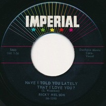 Ricky Nelson - Have I Told You Lately That I Love You? / BE-BOP Baby 1957 Record - £5.56 GBP