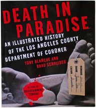 Death In Paradise Illustrated History Of Los Angeles Coroner Signed Book La Csi - $27.22