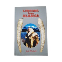 Lessons from Alaska Paperback Book Jack Hodnik Autobiography Anecdotes 2010 - £14.22 GBP
