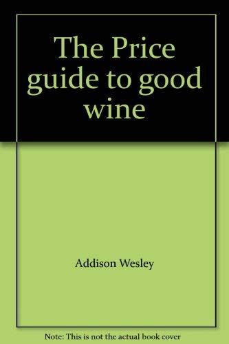 Primary image for The Price Guide to Good Wine Dunt, William