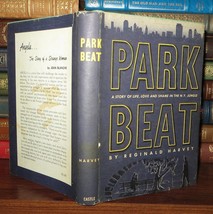 Harvey, Reginald PARK BEAT :  A Story of Love and Shame in the N. Y. Jungle 1st - £35.78 GBP