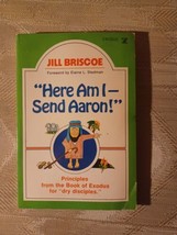 Here Am I - Send Aaron By Jill Briscoe Principles From Book Of Exodus For Dry... - £9.34 GBP