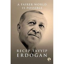 A Fairer World is Possible [Paperback] Recep Tayyip Erdogan - £22.37 GBP
