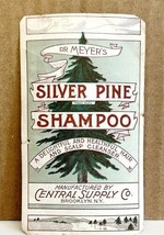 Central Supply Co Antique Label 1910s Dr Meyer&#39;s Silver Pine Shampoo 2 x 4 - £21.56 GBP
