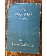 The Image of God in Sex Vincent Wilkin 1955 HC/DJ - $20.31 CAD