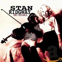 Mr. Trouble by Stan Ridgway (CD, 2012) NEW-Free Shipping - £19.46 GBP